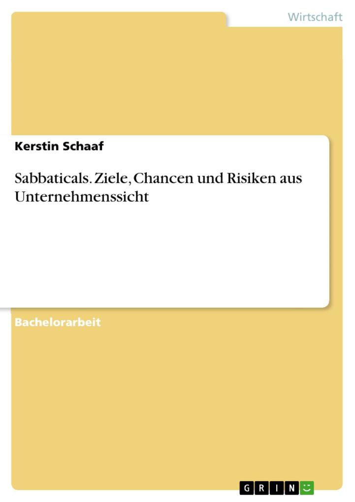 Sabbaticals. Ziele, Chancen und Risiken aus Unternehmenssicht.pdf