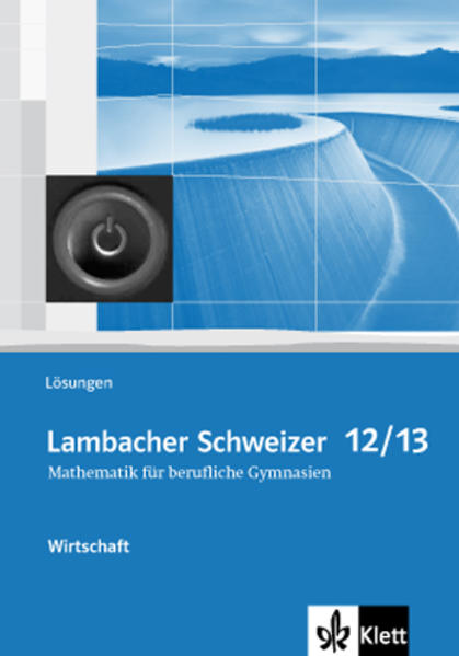 Lambacher Schweizer für berufliche Gymnasien. 12. und 13. Schuljahr. Lösungsheft Wirtschaft.pdf