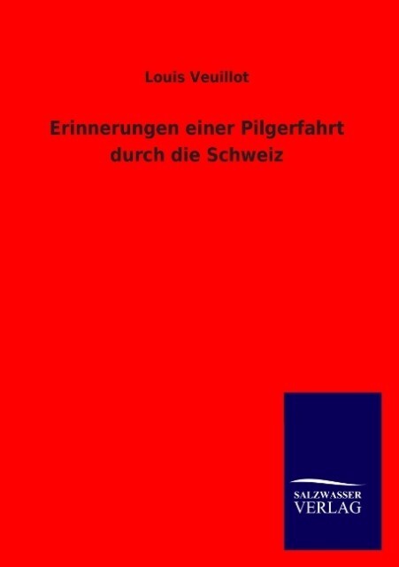 Erinnerungen einer Pilgerfahrt durch die Schweiz.pdf
