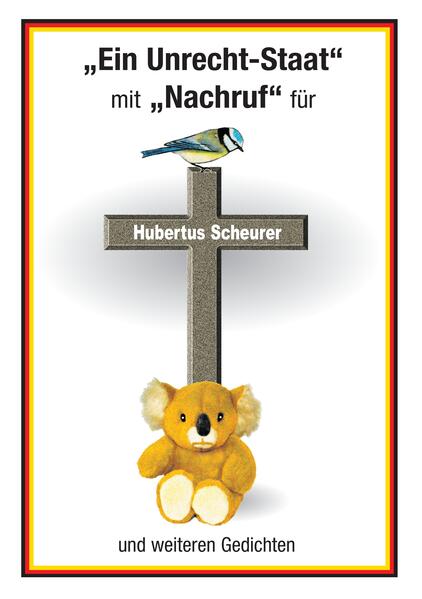 Ein Unrecht-Staat mit Nachruf für Hubertus Scheurer und weiteren Gedichten.pdf