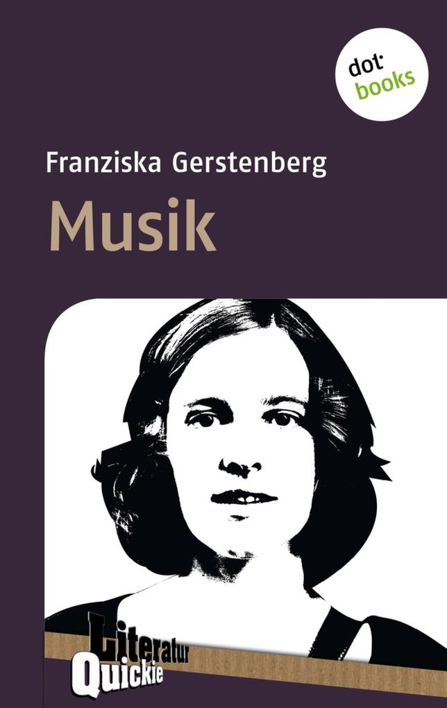 Produktbild: Musik - Literatur-Quickie | Franziska Gerstenberg
