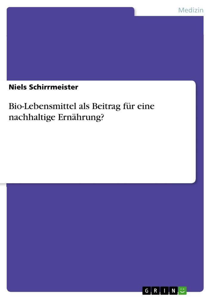 Bio-Lebensmittel als Beitrag für eine nachhaltige Ernährung?.pdf