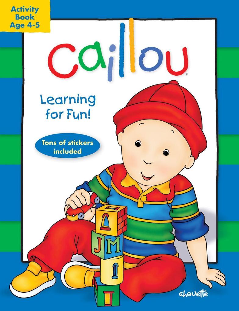 Produktbild: Caillou: Learning for Fun: Ages 4-5 | Chouette Publishing, Eric Sévigny