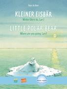 Kleiner Eisbär - Wohin fährst du, Lars? Kinderbuch Deutsch-Englisch