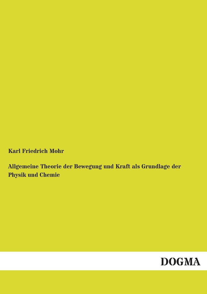 Allgemeine Theorie der Bewegung und Kraft als Grundlage der Physik und Chemie.pdf