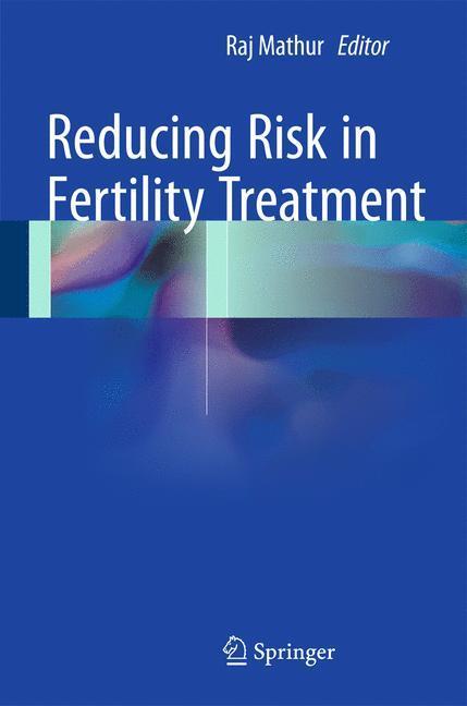 Weitere Ansicht: Reducing Risk in Fertility Treatment