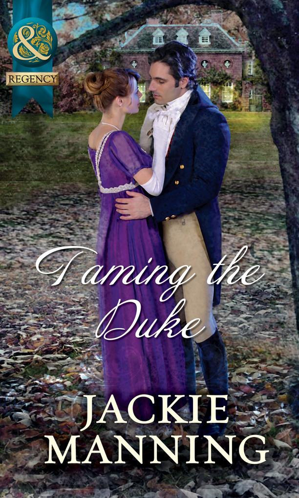Taming The Duke (Mills & Boon Historical).pdf