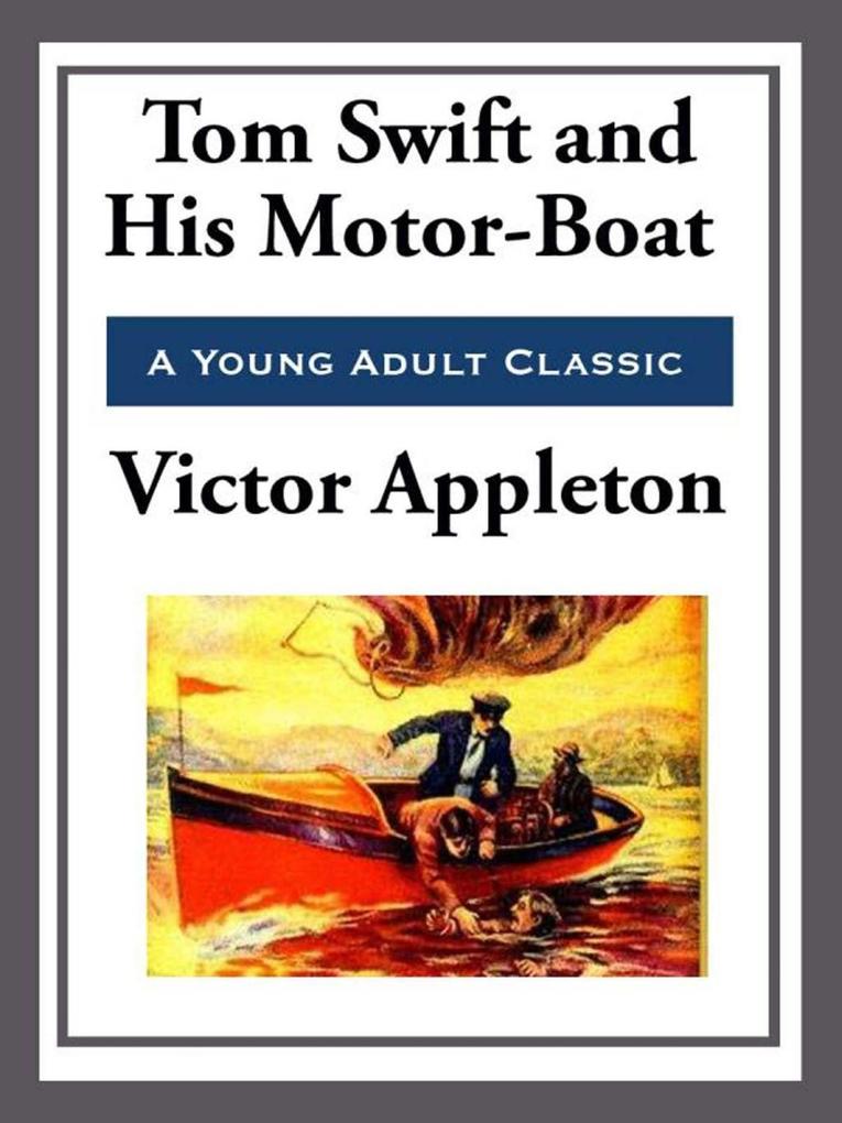 Tom Swift and His Motor-Boat.pdf