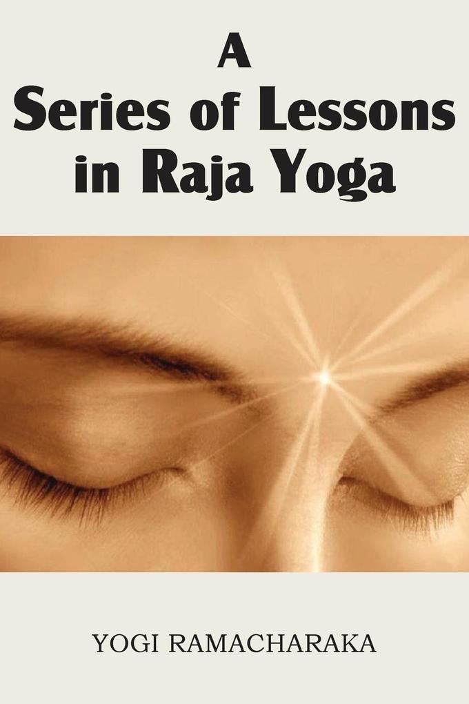 A Series of Lessons in Raja Yoga.pdf