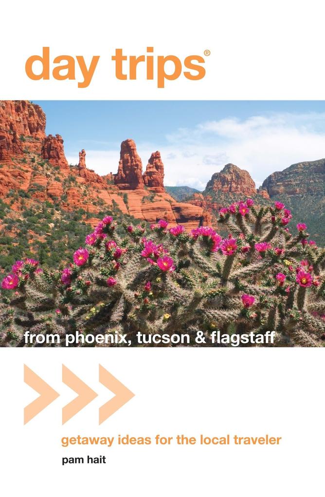 Produktbild: Day Trips(R) from Phoenix, Tucson & Flagstaff | Pam Hait