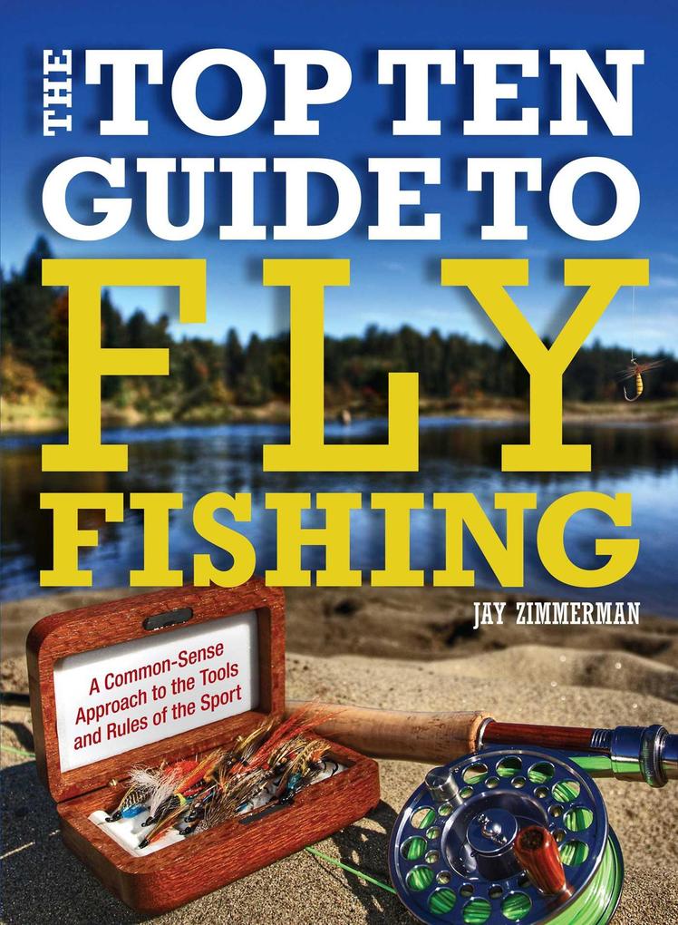Produktbild: Top Ten Guide to Fly Fishing | Jay Zimmerman