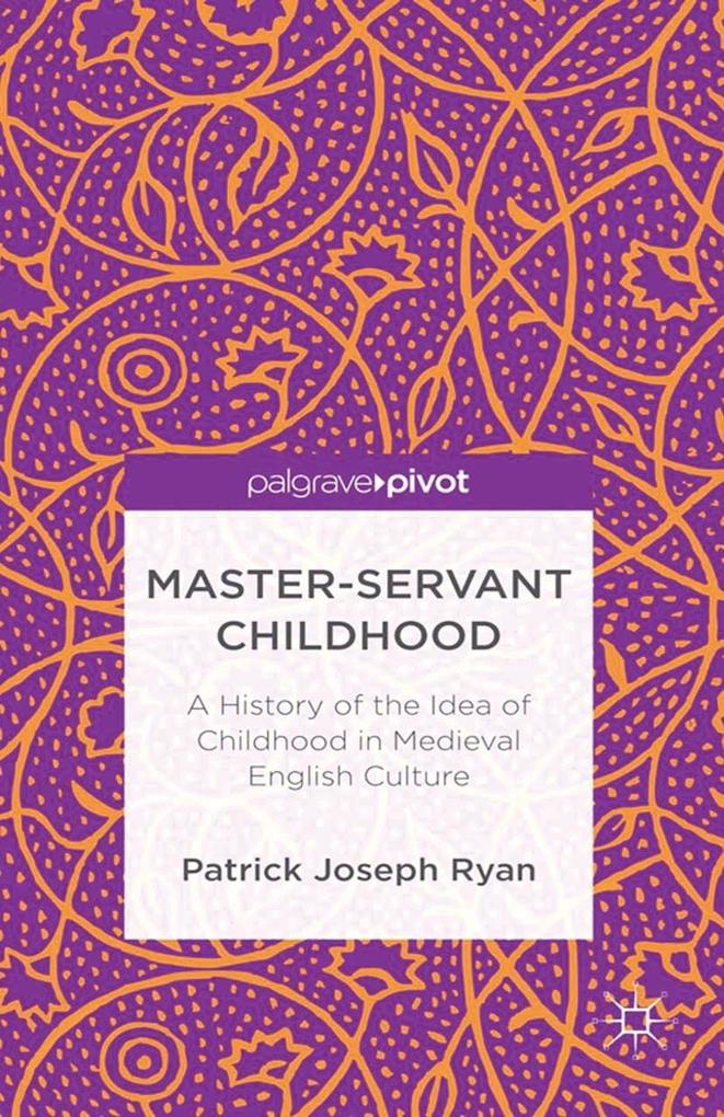 Produktbild: Master-Servant Childhood | P. Ryan