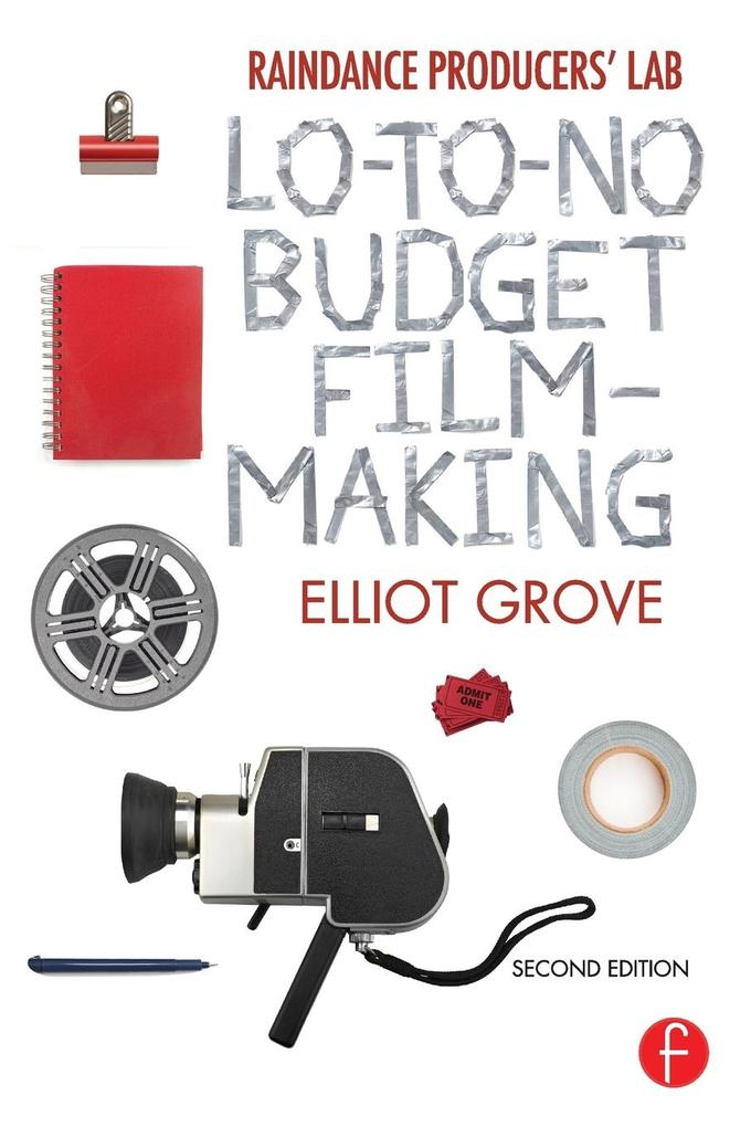 Raindance Producers Lab Lo-To-No Budget Filmmaking.pdf