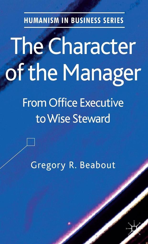 Produktbild: The Character of the Manager | G. Beabout