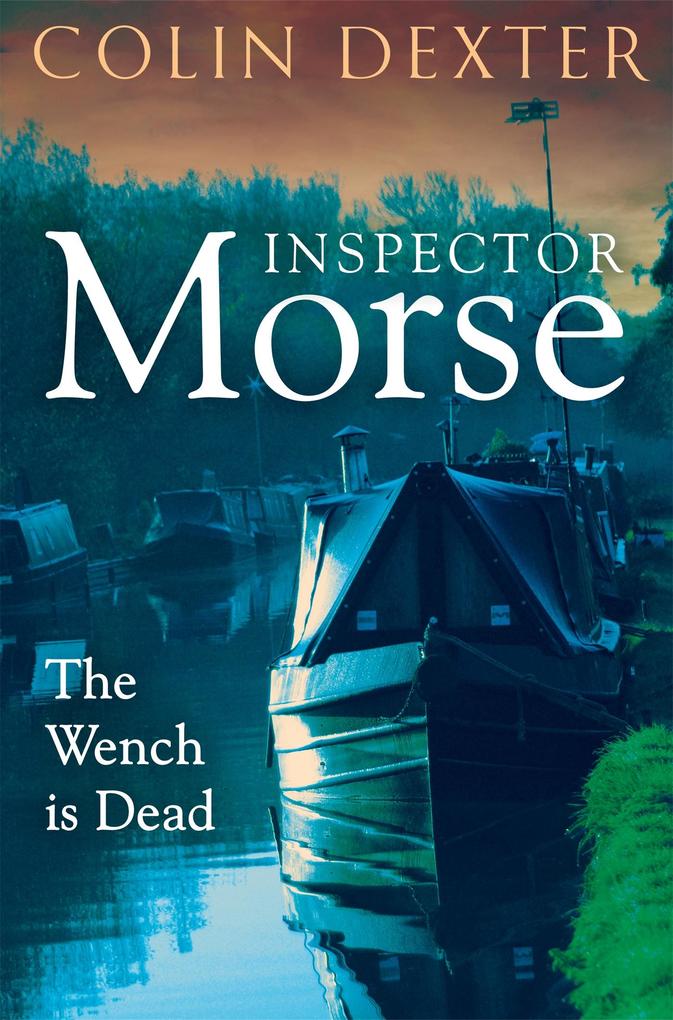 Produktbild: The Wench is Dead | Colin Dexter