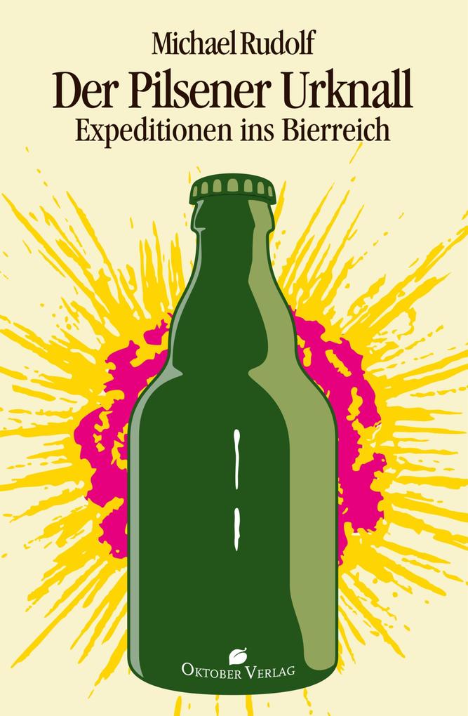 Produktbild: Der Pilsener Urknall | Michael Rudolf