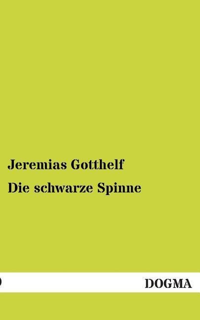 Produktbild: Die schwarze Spinne | Jeremias Gotthelf