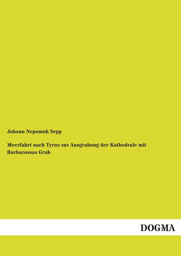 Meerfahrt nach Tyrus zur Ausgrabung der Kathedrale mit Barbarossas Grab.pdf