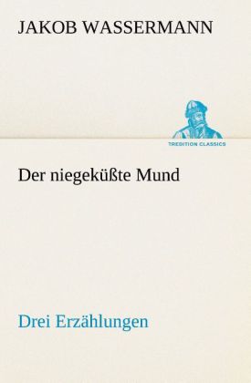 Der niegeküßte Mund Drei Erzählungen.pdf