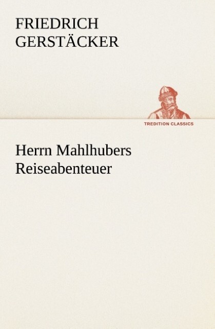 Herrn Mahlhubers Reiseabenteuer.pdf