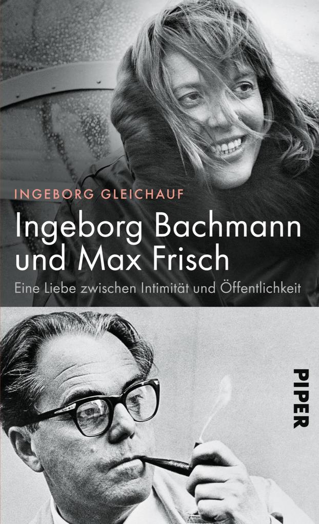 Produktbild: Ingeborg Bachmann und Max Frisch | Ingeborg Gleichauf