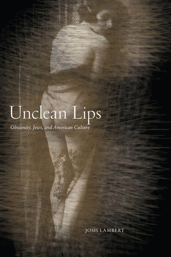 Produktbild: Unclean Lips | Josh Lambert