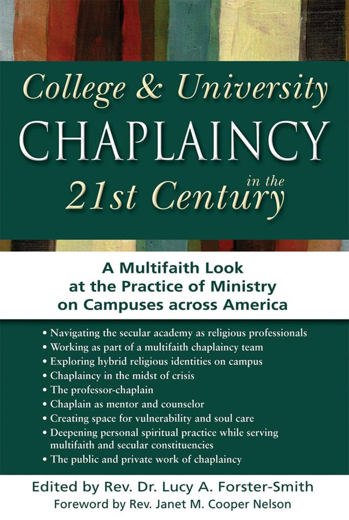 College & University Chaplaincy in the 21st Century: A Multifaith Look at the Practice of Ministry on Campuses Across America.pdf