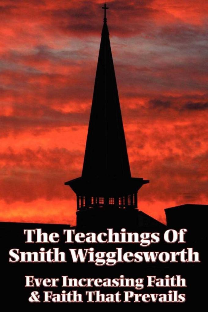The Teachings of Smith Wigglesworth.pdf