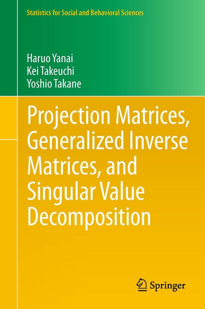 Projection Matrices, Generalized Inverse Matrices, and Singular Value Decomposition.pdf