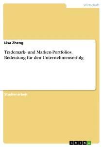 Trademark- und Marken-Portfolios. Bedeutung für den Unternehmenserfolg.pdf