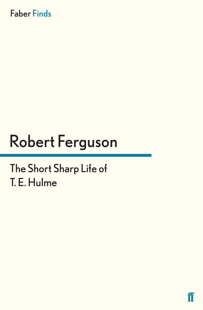 The Short Sharp Life of T. E. Hulme.pdf