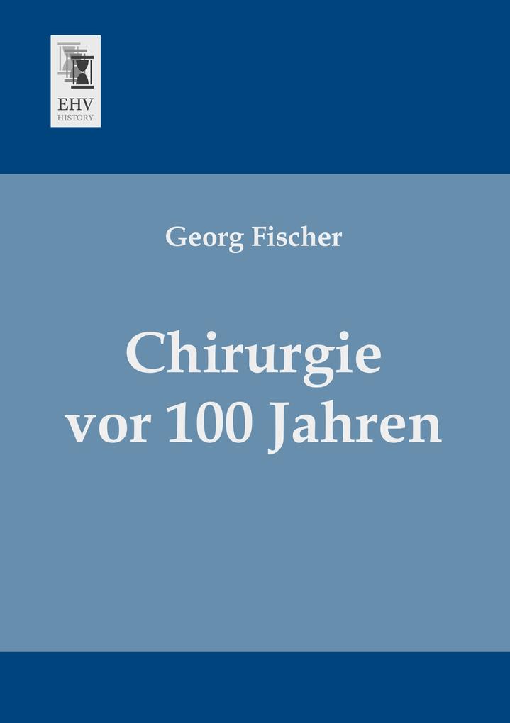 Chirurgie vor 100 Jahren.pdf