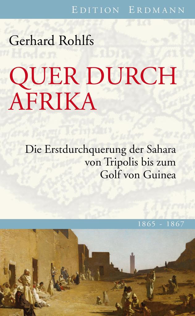 Produktbild: Quer durch Afrika | Gerhard Rohlfs