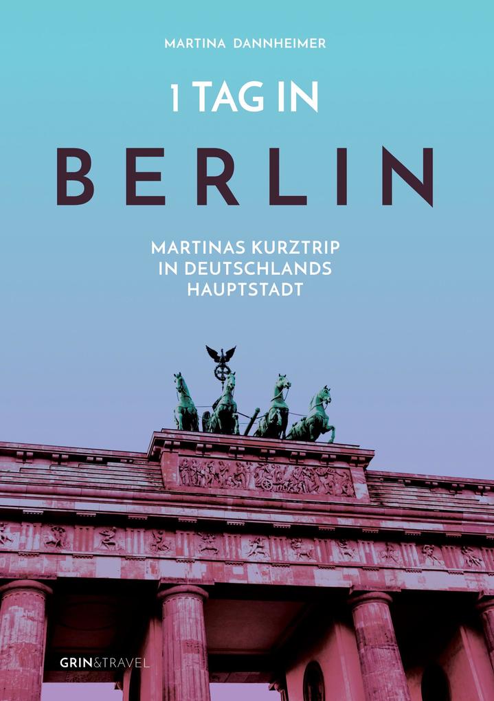 Produktbild: 1 Tag in Berlin | Martina Dannheimer