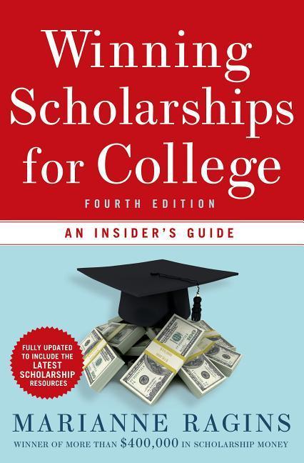 Winning Scholarships for College: An Insiders Guide.pdf