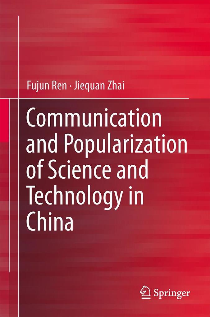 Produktbild: Communication and Popularization of Science and Technology in China | Fujun Ren, Jiequan Zhai