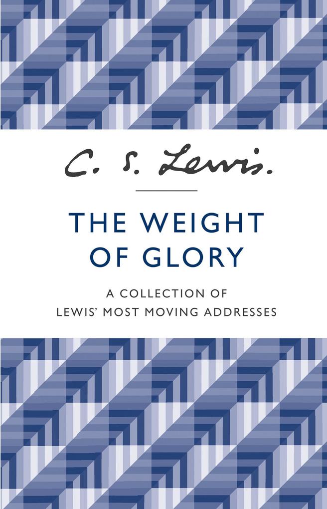 Produktbild: The Weight of Glory | C. S. Lewis