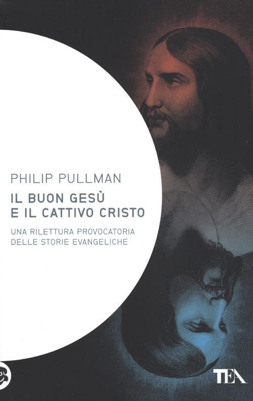 Produktbild: Il buon Gesù e il cattivo Cristo | Philip Pullman
