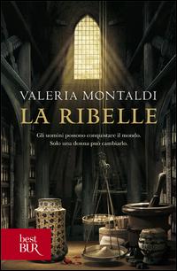 Produktbild: La ribelle | Valeria Montaldi