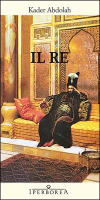 Produktbild: Il re | Kader Abdolah