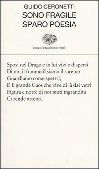 Produktbild: Sono fragile, sparo poesia | Guido Ceronetti