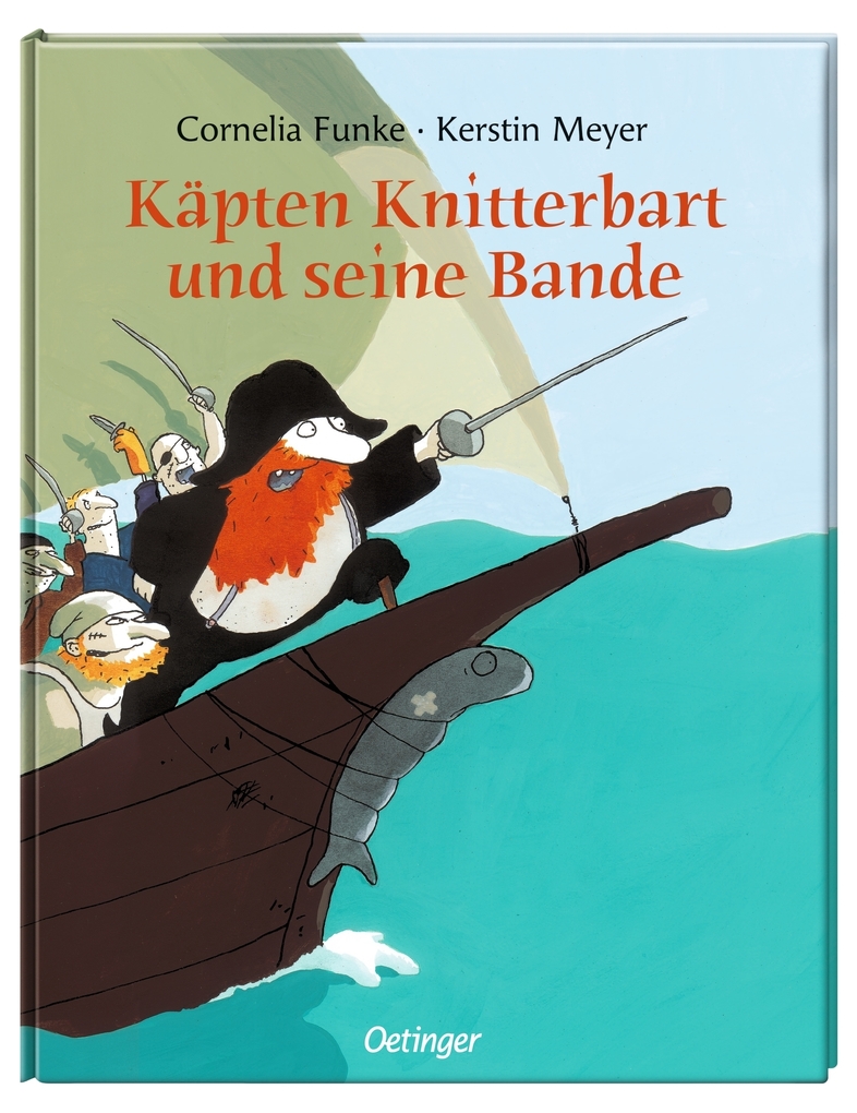 Weitere Ansicht: Käpten Knitterbart und seine Bande | Cornelia Funke