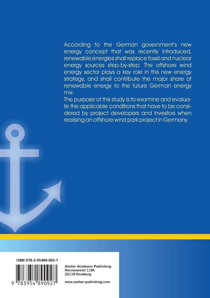 Weitere Ansicht: The realisation of offshore wind park projects in Germany - political environment, legal framework andbankability implications | Steffen Blomberg