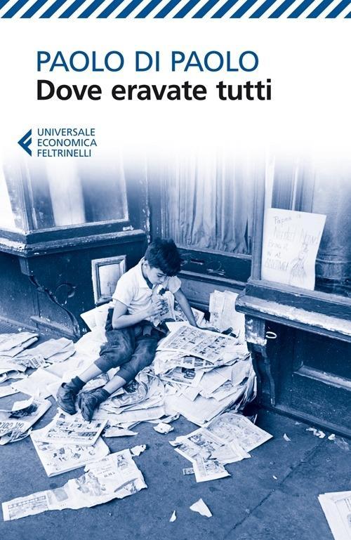 Produktbild: Dove eravate tutti | Paolo Di Paolo