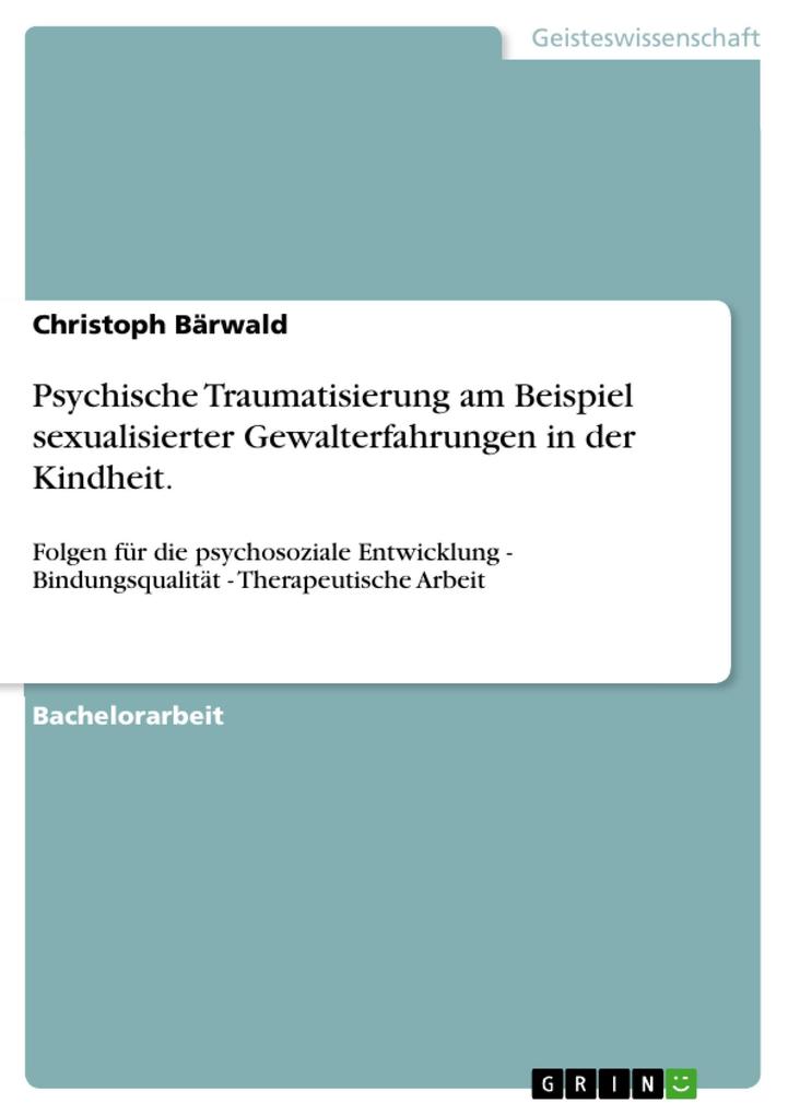 Psychische Traumatisierung am Beispiel sexualisierter Gewalterfahrungen in der Kindheit..pdf
