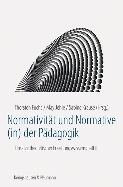 Normativität und Normative (in) der Pädagogik.pdf