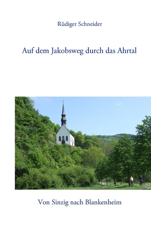 Produktbild: Auf dem Jakobsweg durch das Ahrtal | Rüdiger Schneider