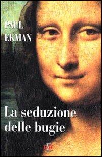 Produktbild: La seduzione delle bugie | Paul Ekman