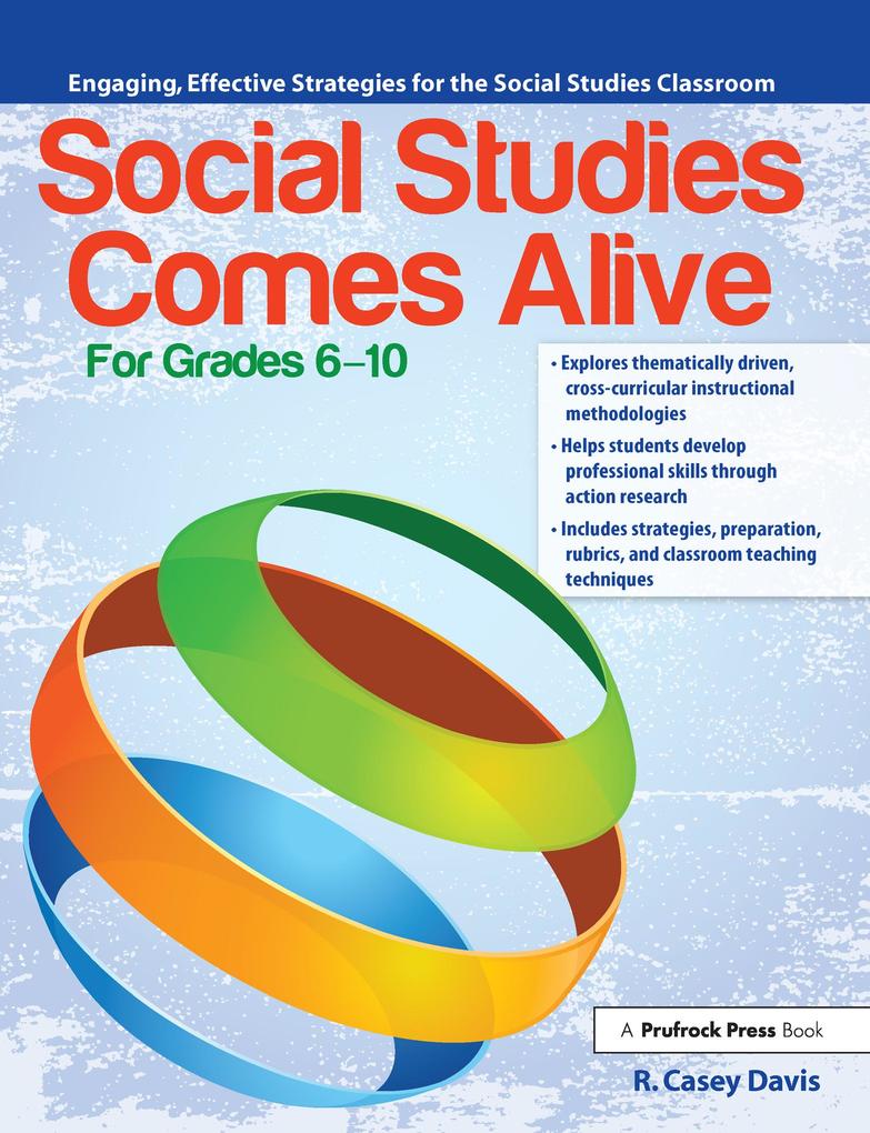 Social Studies Comes Alive: Engaging, Effective Strategies for the Social Studies Classroom.pdf