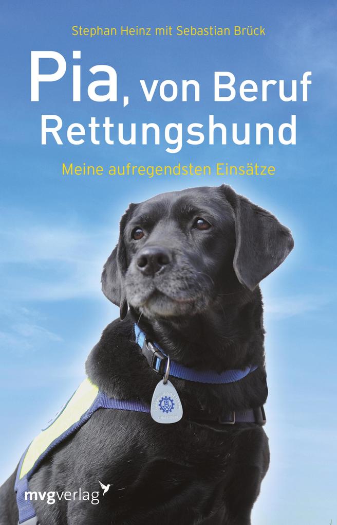 Produktbild: Pia, von Beruf Rettungshund | Stephan Heinz